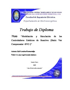 Modelación y simulación de los controladores estáticos de reactivo (Static  Var Compensator -SVC-)